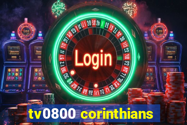 tv0800 corinthians